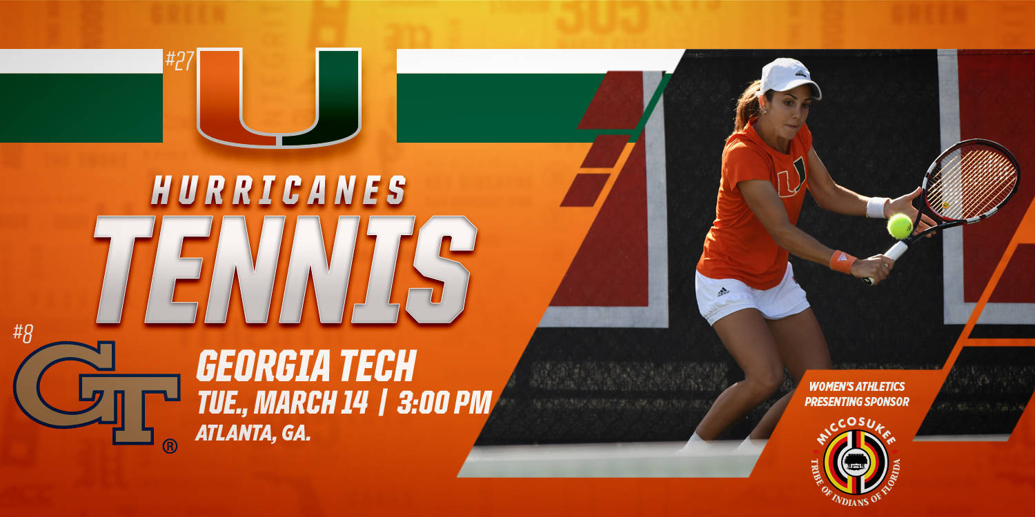 @CanesWTennis Travels to No. 8 Georgia Tech